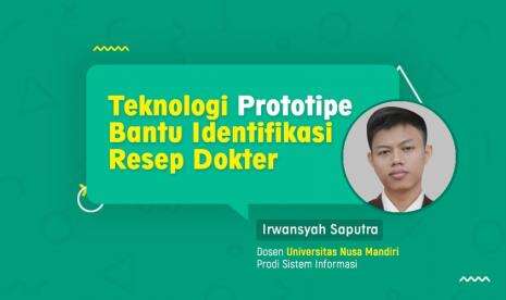 Teknologi Prototipe Bantu Identifikasi Resep Dokter