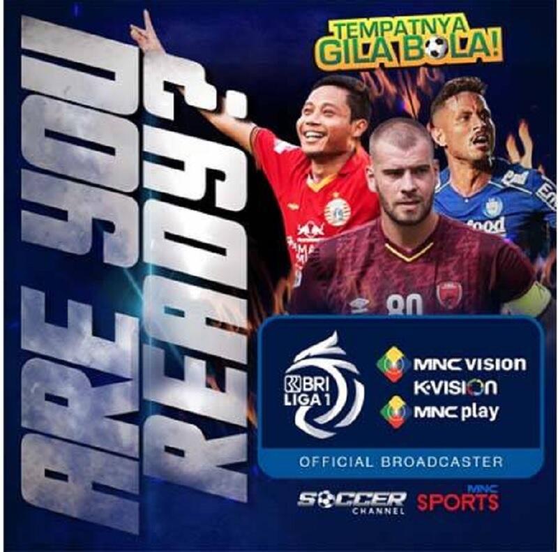 BRI Liga 1 2021 Segera Dimulai, MNC Vision Networks Jadi Official Broadcaster