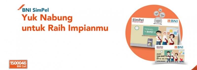 Mengenal BNI SimPel, Tabungan Untuk Pelajar yang Mudah dan Banyak Untungnya