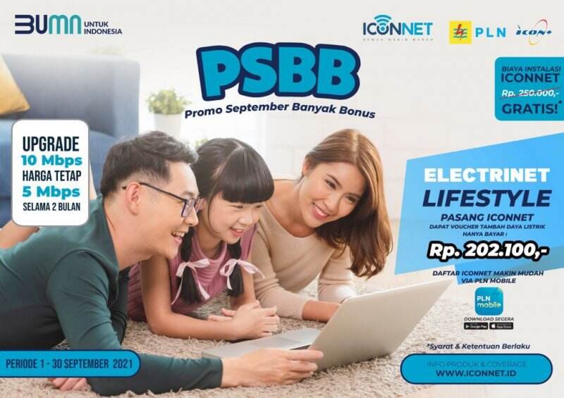 Dear Warga +62, Buruan Pasang ICONNET! Ada Promo Biaya Tambah Daya Hanya Rp 202.100