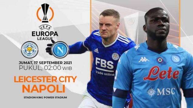 Prediksi Liga Europa Leicester City vs Napoli: Tuan Rumah Ketar-ketir
