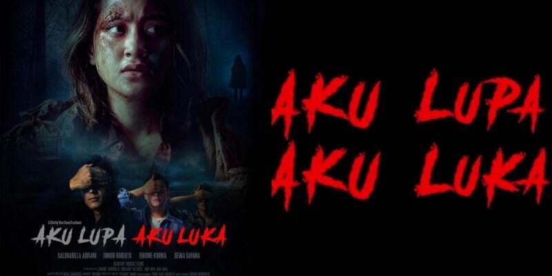 Sinopsis dan Daftar Pemeran Aku Lupa Aku Luka Lengkap Biodata, Film Horor Thriller Tayang Di KlikFilm, Film Horor Thriller Tayang Di KlikF