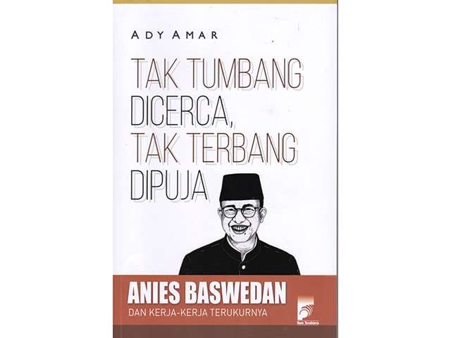 Beginilah Anies, Begitulah Anies