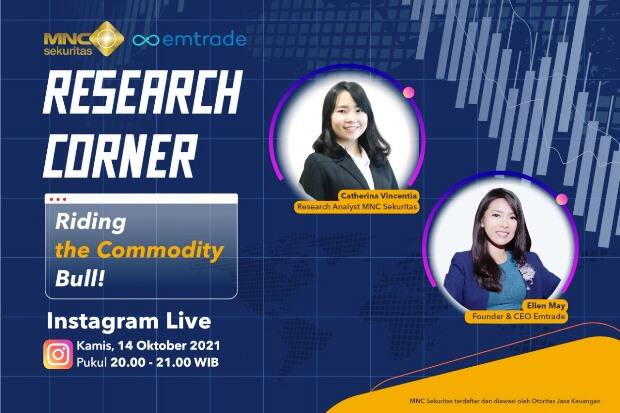 Simak IG Live MNC Sekuritas x Ellen May: Riding the Commodity Bull, Malam Ini Pukul 20.00