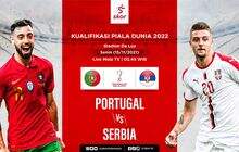 Prediksi Portugal vs Serbia: Duel Terakhir dan Krusial Berebut Tiket Piala Dunia 2022