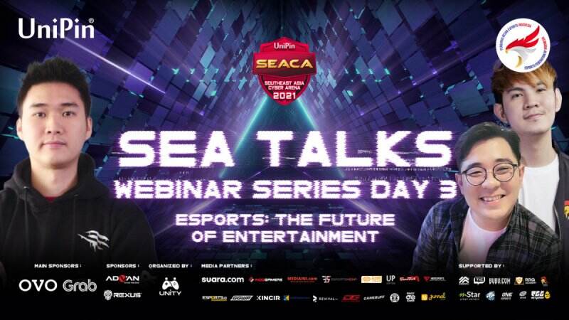 SEA TALKS Webinar Series #7: Esports Sebagai Masa Depan Dunia Entertainment