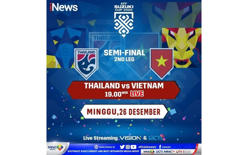 Live di iNews, Thailand Vs Vietnam Semifinal Leg 2 Piala AFF 2020