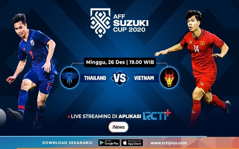 Link Live Streaming Thailand Vs Vietnam Semifinal Piala AFF 2020 Gratis di RCTI+
