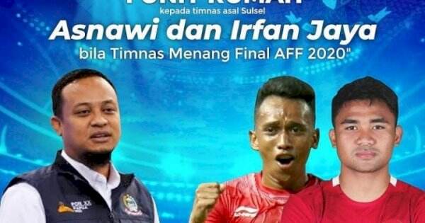 Jika Timnas Juara AFF 2020, Plt Gubernur Sulsel Siapkan Hadiah Rumah untuk Asnawi dan Irfan Jaya