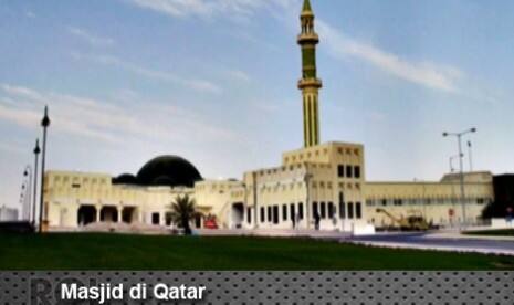 Qatar Larang Anak-Anak di Bawah 12 Tahun Masuk Masjid