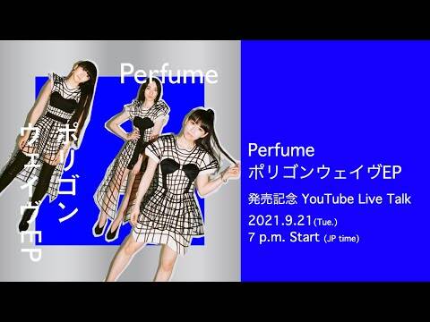 Perfume akan mengadakan acara streaming langsung di YouTube pada hari peringatan debut utama mereka